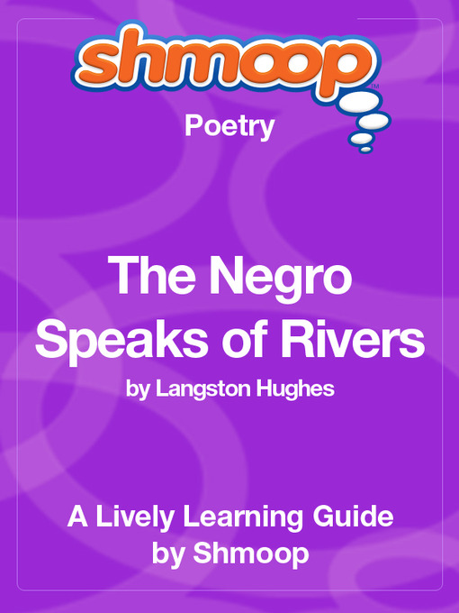 Title details for The Negro Speaks of Rivers by Shmoop - Available